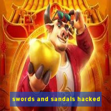 swords and sandals hacked